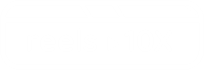 Reels10x